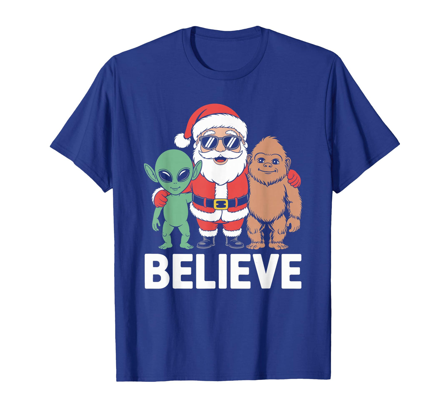 Believe Santa Bigfoot Alien Christmas T-Shirt