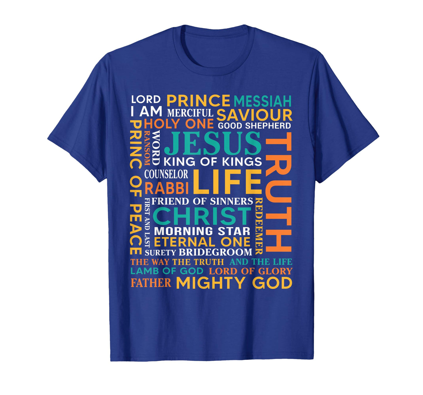 Names Of Jesus Christ Messiah King Saviour Christian Bible T-Shirt