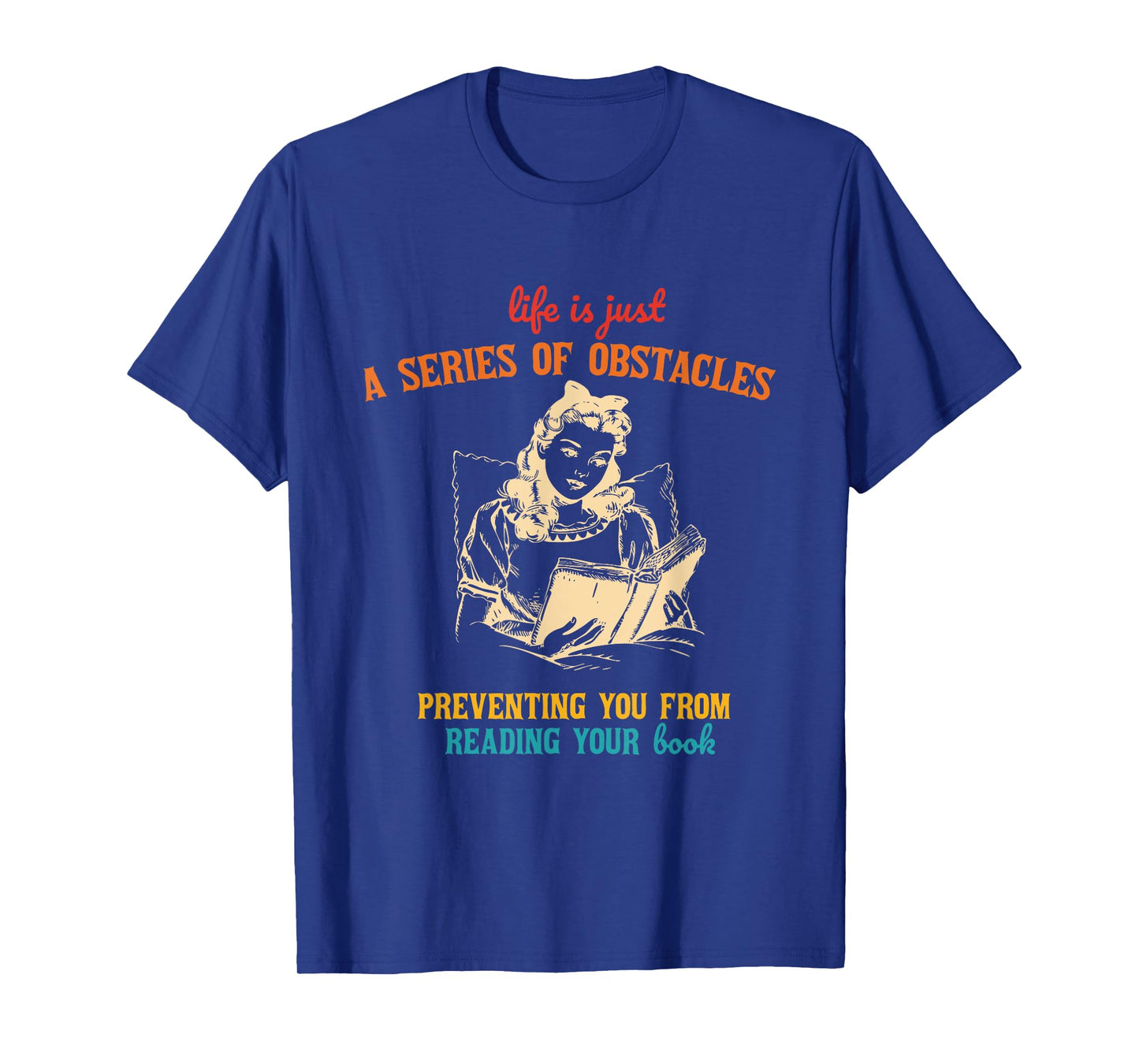 Life Is Just A Series Of Obstacles Vintage Book Lover T-Shirt