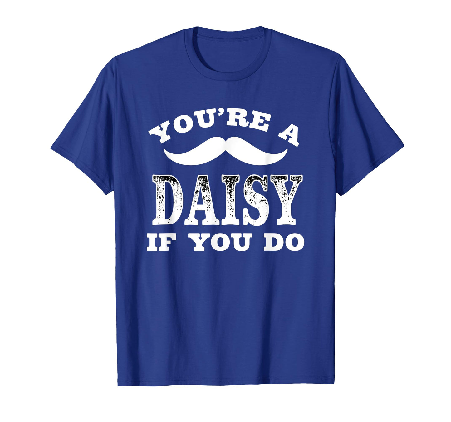 Retro Western Cowboy You're A Daisy If You Do T-Shirt