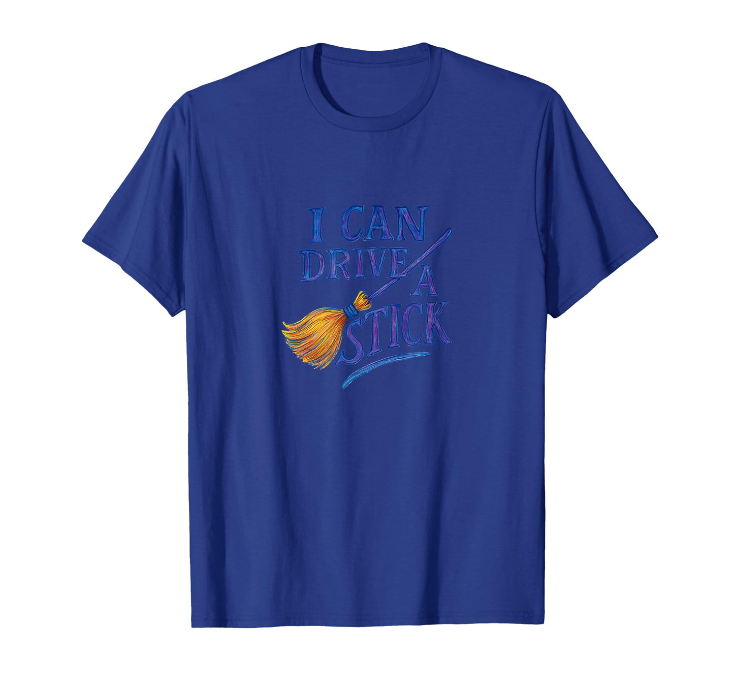 I Can Drive A Stick Witch Halloween Broom Design T-Shirt
