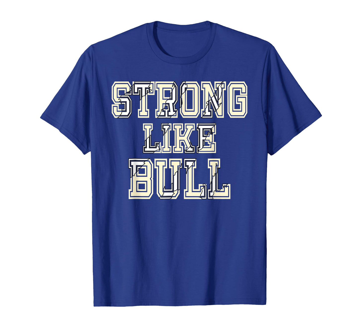 Strong Like Bull Bodybuilding And Power Lifting T-Shirt
