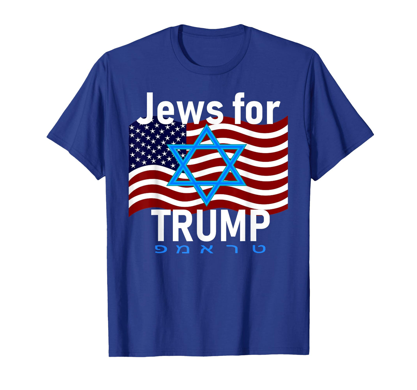Jews for Trump American Flag Star of David Hebrew Supporter T-Shirt