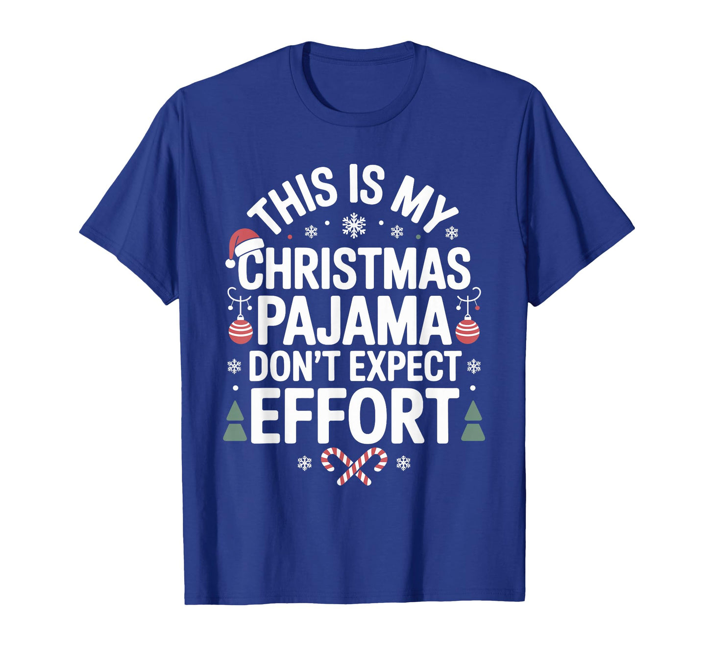 Funny Christmas Pajama Humor Xmas for Men Women Kids T-Shirt