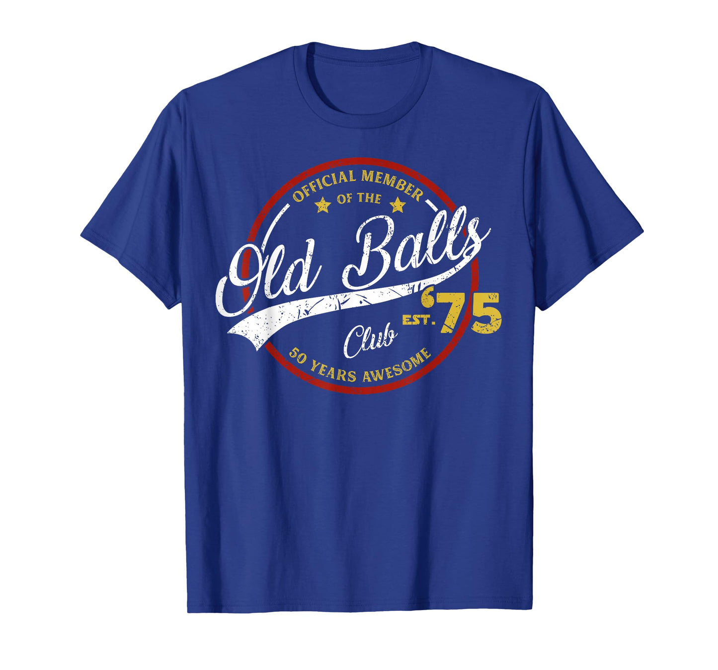Vintage 50th Birthday Old Balls Club 1975 for Old Man T-Shirt