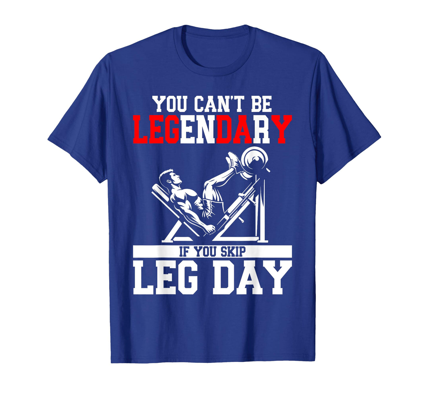 Leg day T-Shirt