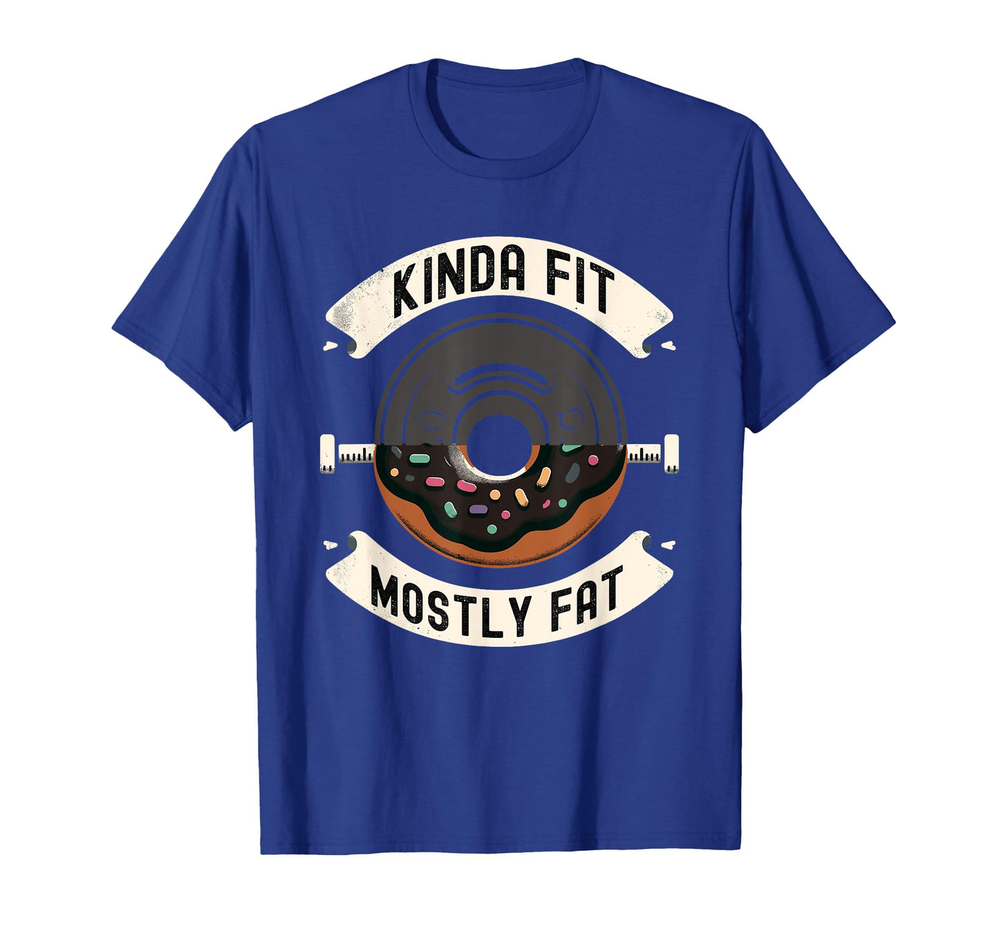 Kinda Fit Mostly Fat Fitness Funny Gym Workout T-Shirt