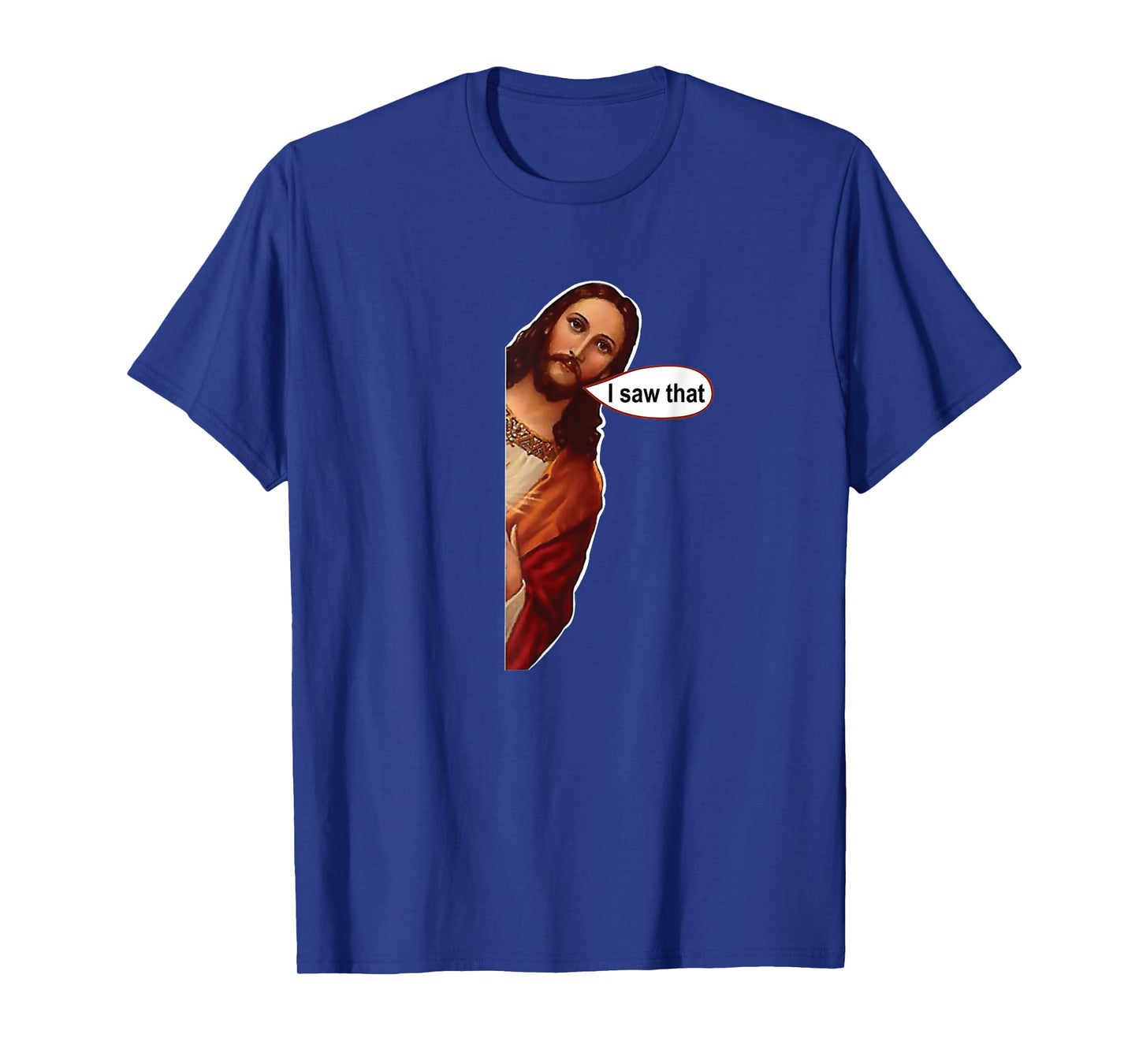Jesus I saw that, cute graphic top tee short sleeve T-Shirt