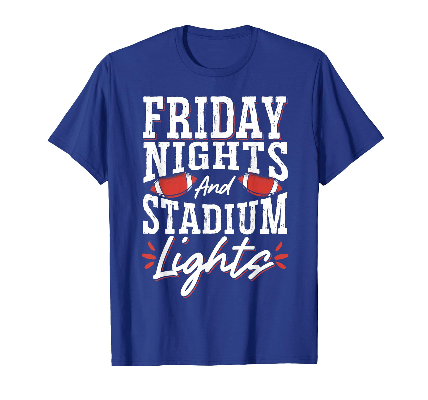 Friday Nights And Stadium Lights T-Shirt