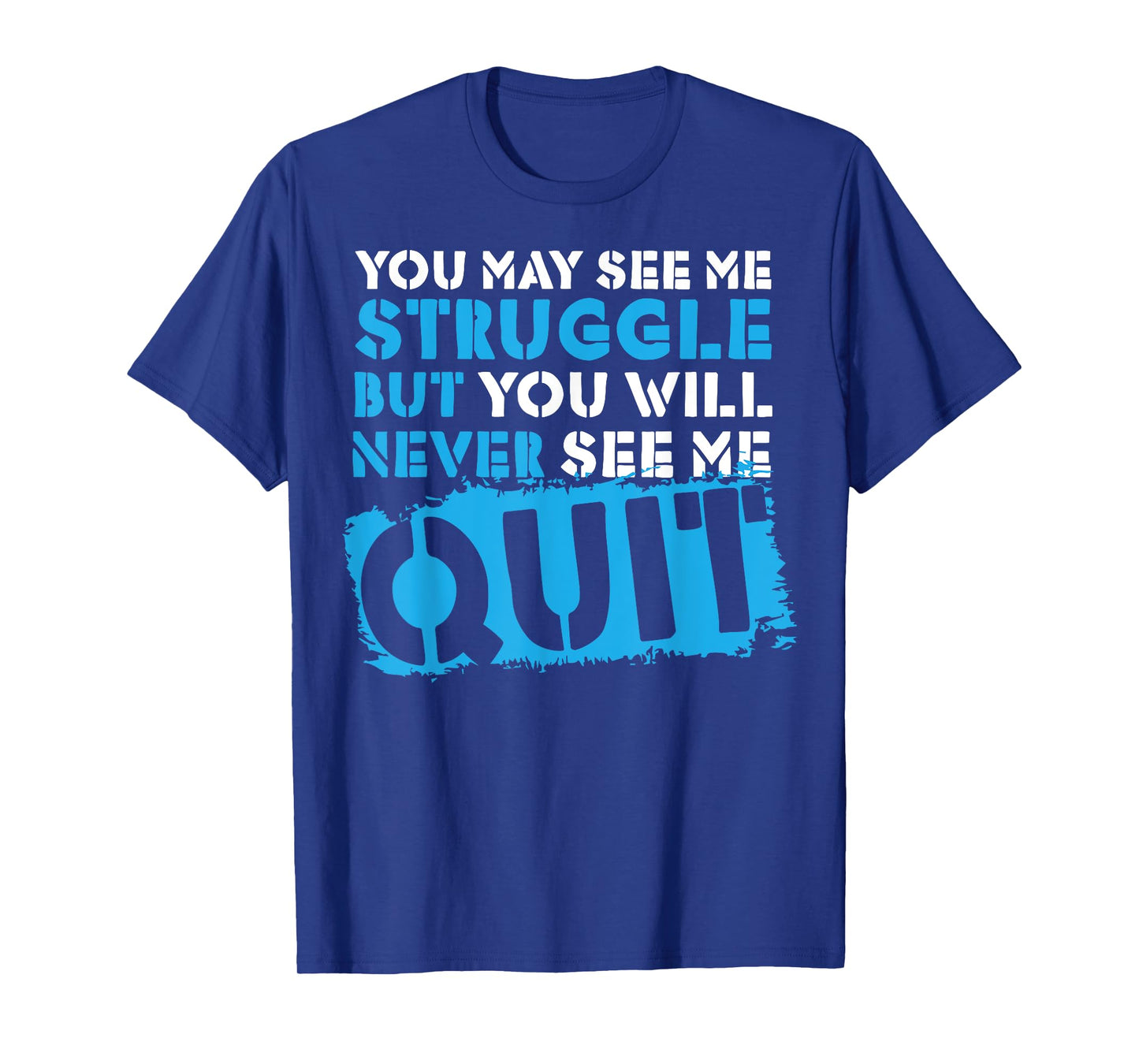 Inspiring Workout Inspiration Motivational Saying Men Women T-Shirt