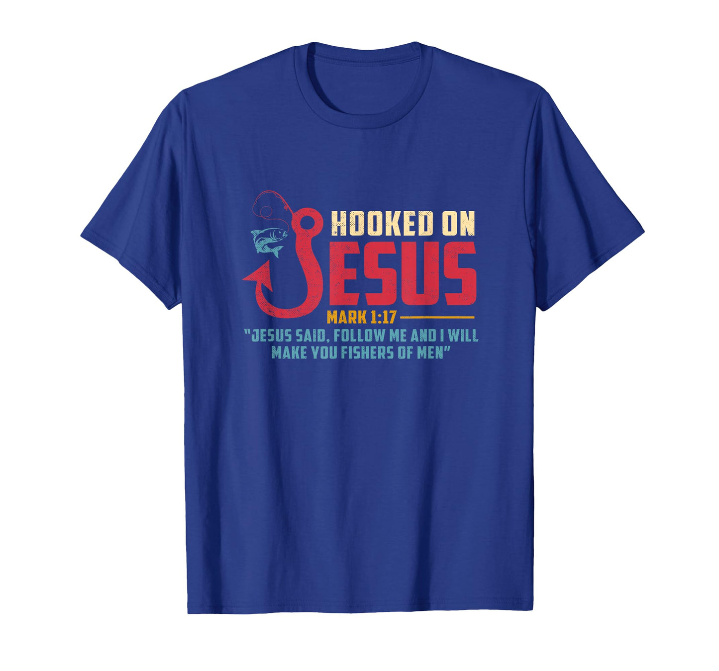 Fisherman Fishing Lover Jesus I Will Make You Fishers Of Men T-Shirt
