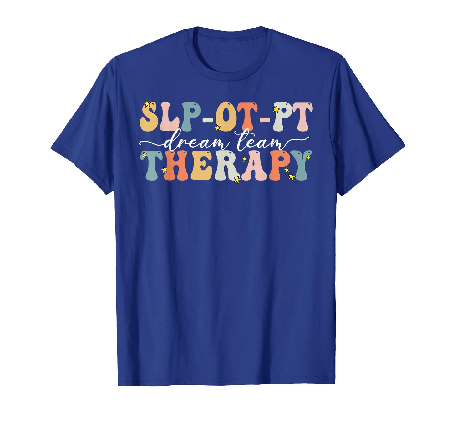 Vintage Therapy Dream Team SLP OT PT Rehab Therapist Week T-Shirt