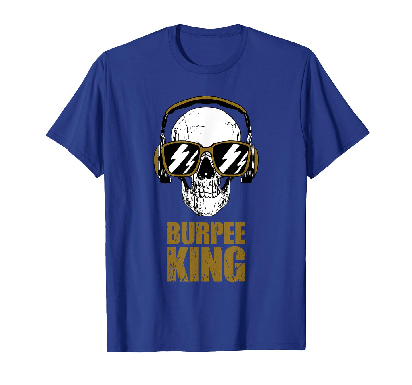 Burpee King Funny Motivational Gym Workout T-Shirt