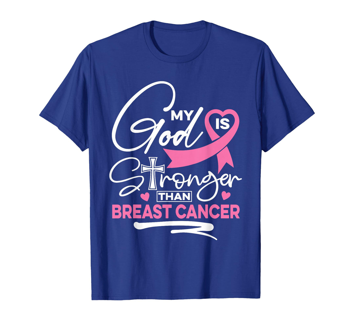 My God Is Stronger Than Breast Cancer Awareness Christian T-Shirt