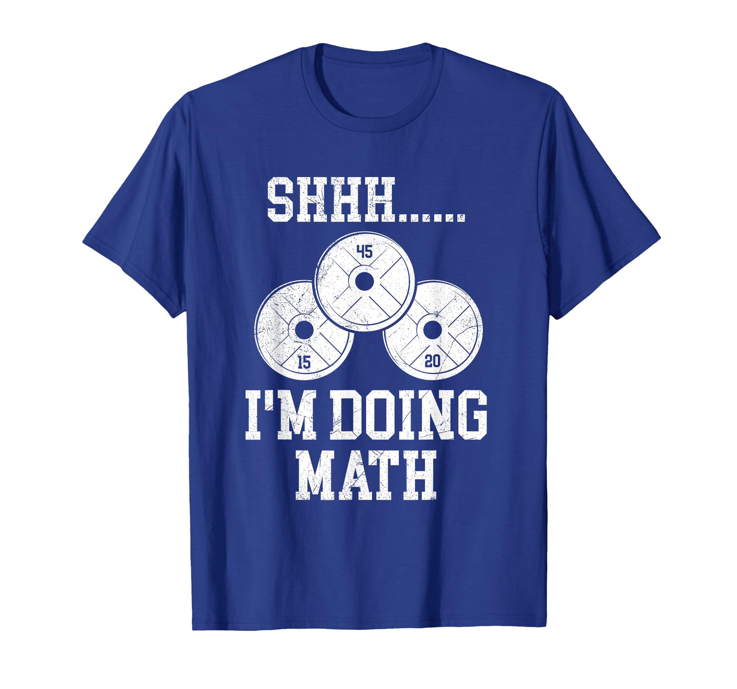 Shhh I'm Doing Math Funny Gym Powerlifting Squat Lifting T-Shirt