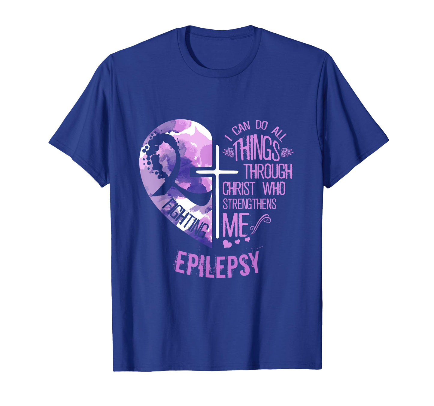 I Can Do All Things Through Christ - Epilepsy Awareness T-Shirt