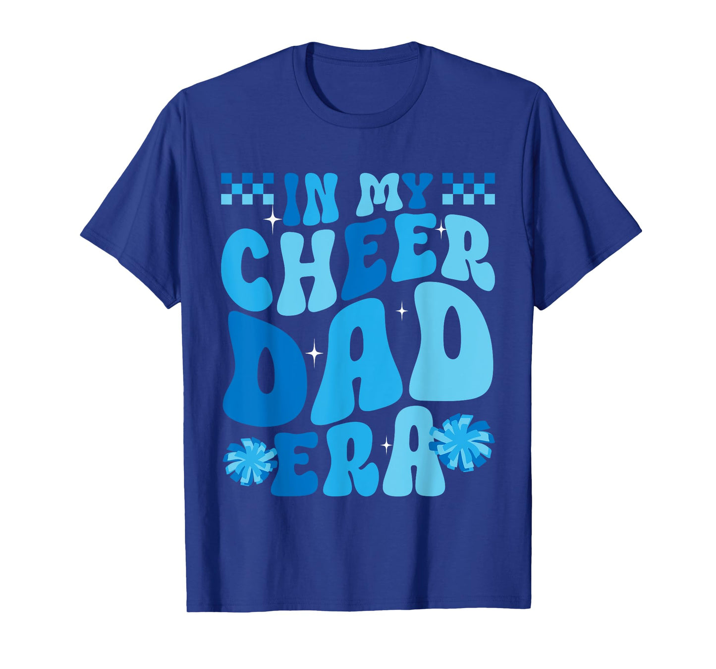 In My Cheer Dad Era Cheerleading Cheerleader Dad T-Shirt