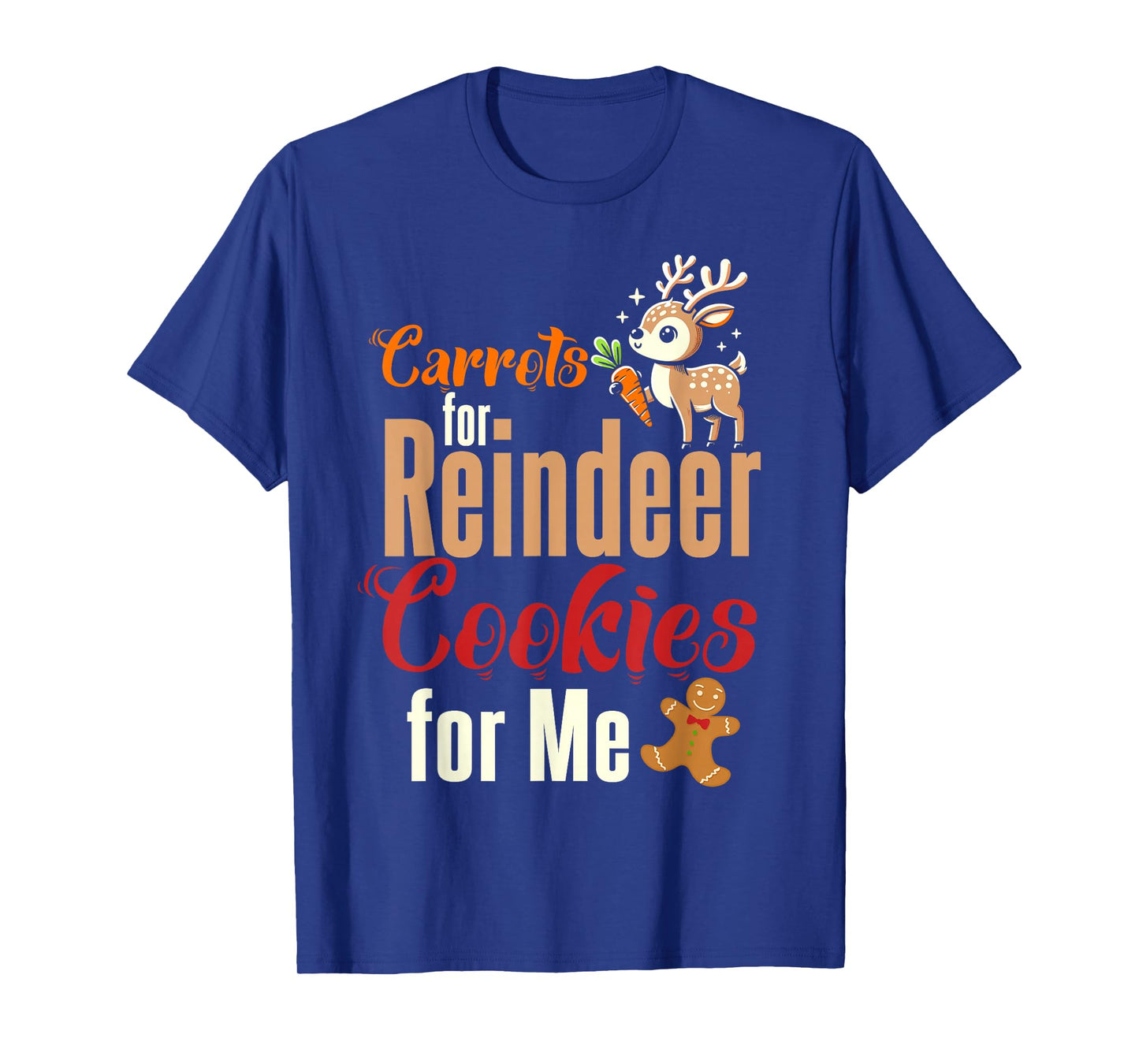 Carrots for Reindeer Cookies Christmas Santa Xmas Family T-Shirt