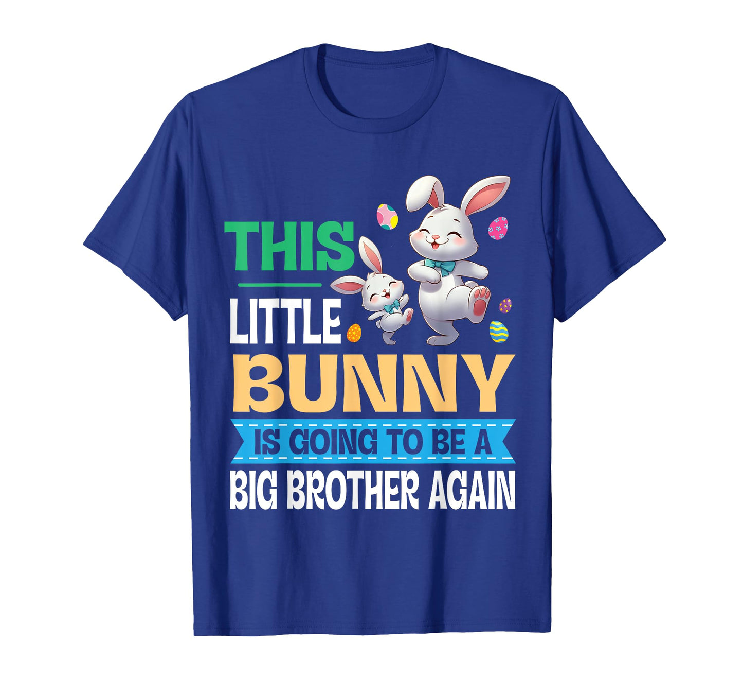 Dancing This Lil' Bunny Is Going To Be A Big Brother Again T-Shirt