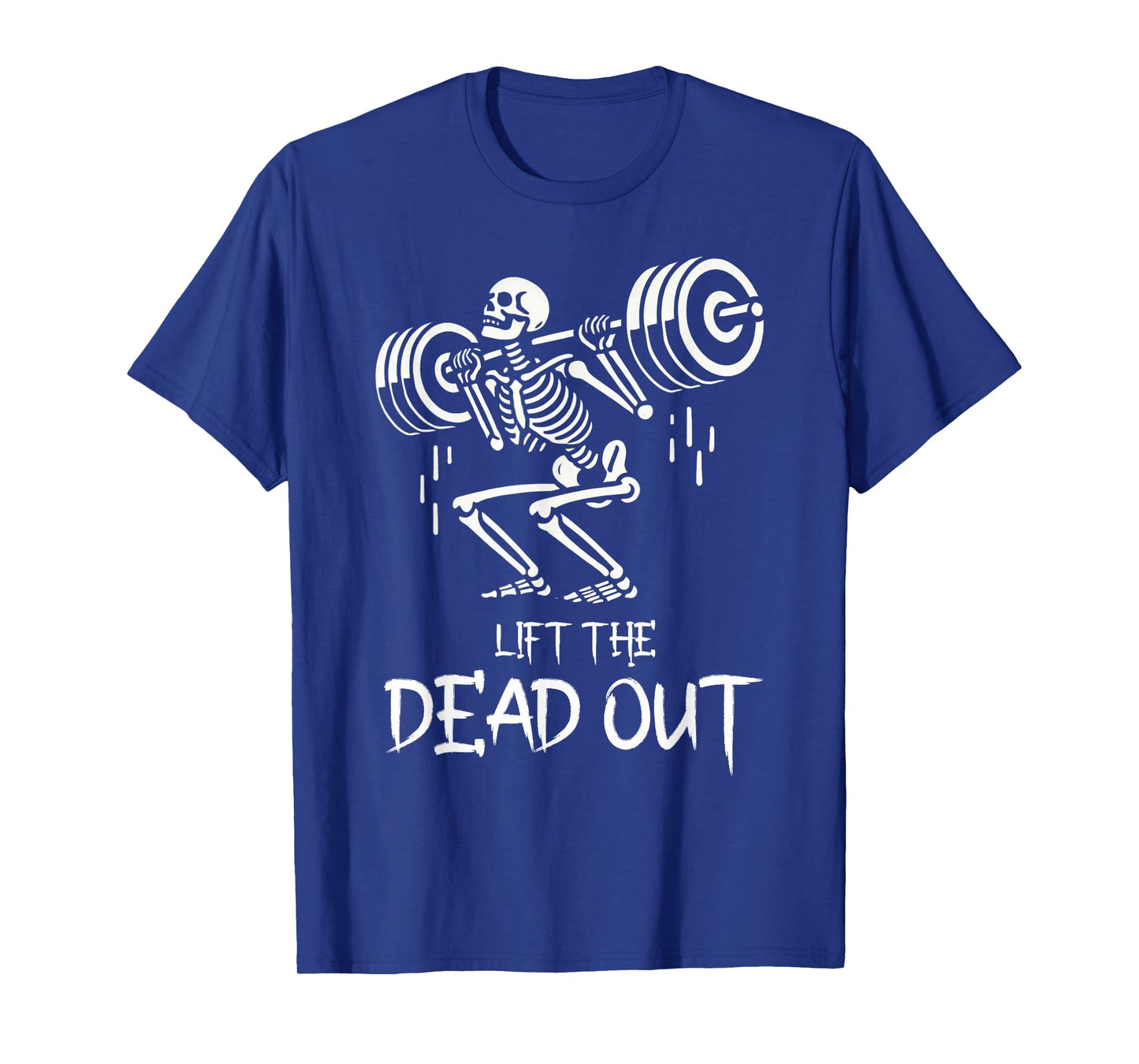 Lift the Dead Funny Halloween Workout Weight Lift Skeleton T-Shirt