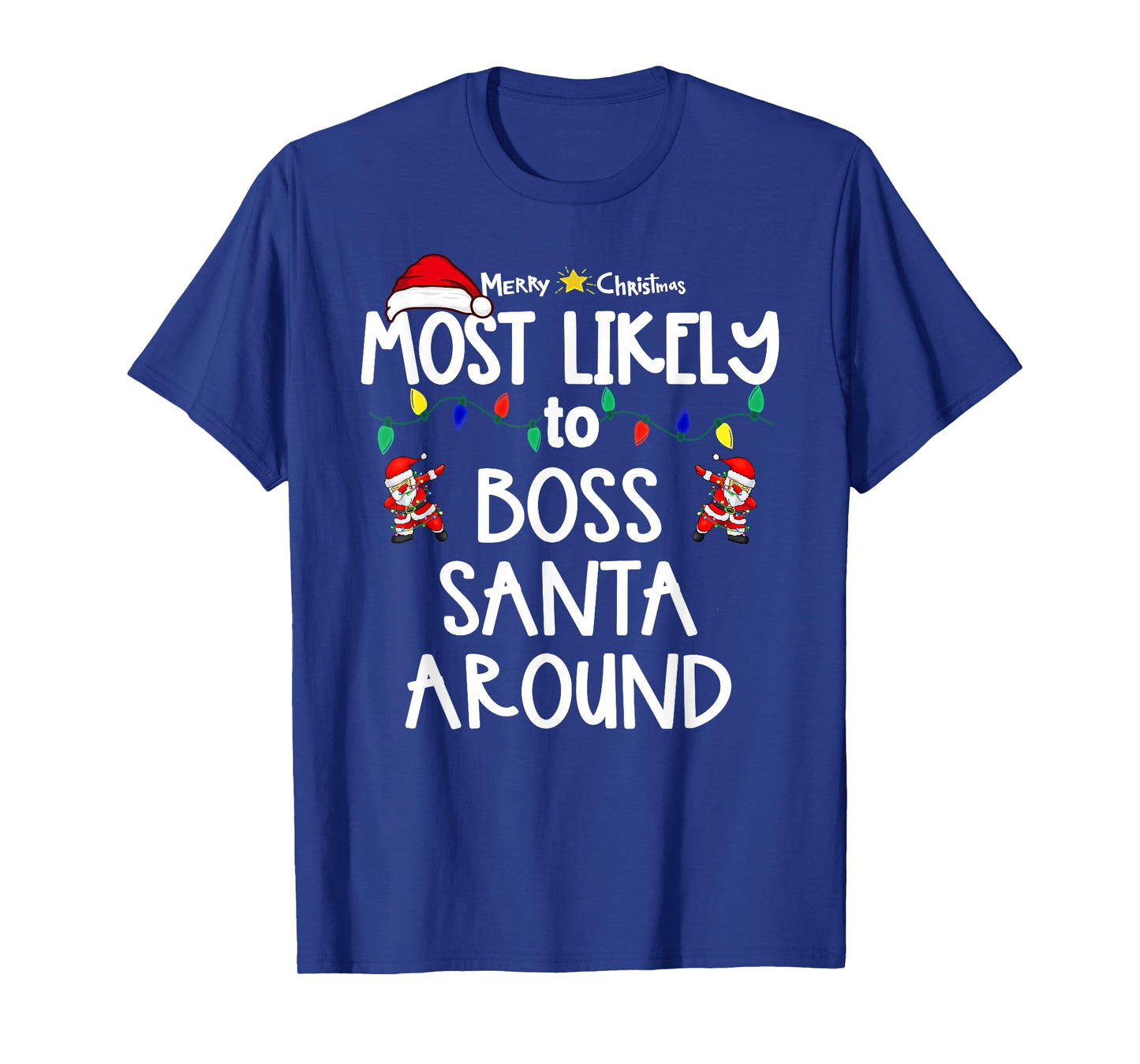Most Likely to Christmas Shirt Matching Family Pajamas Funny T-Shirt