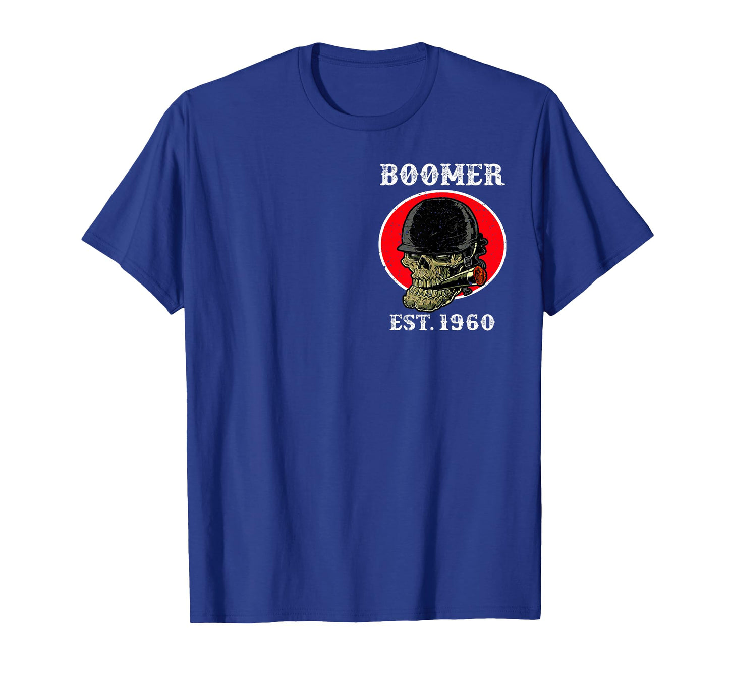 Boomer 1960 I'm A Boomer So If You Don't Want Your (2 SIDES) T-Shirt