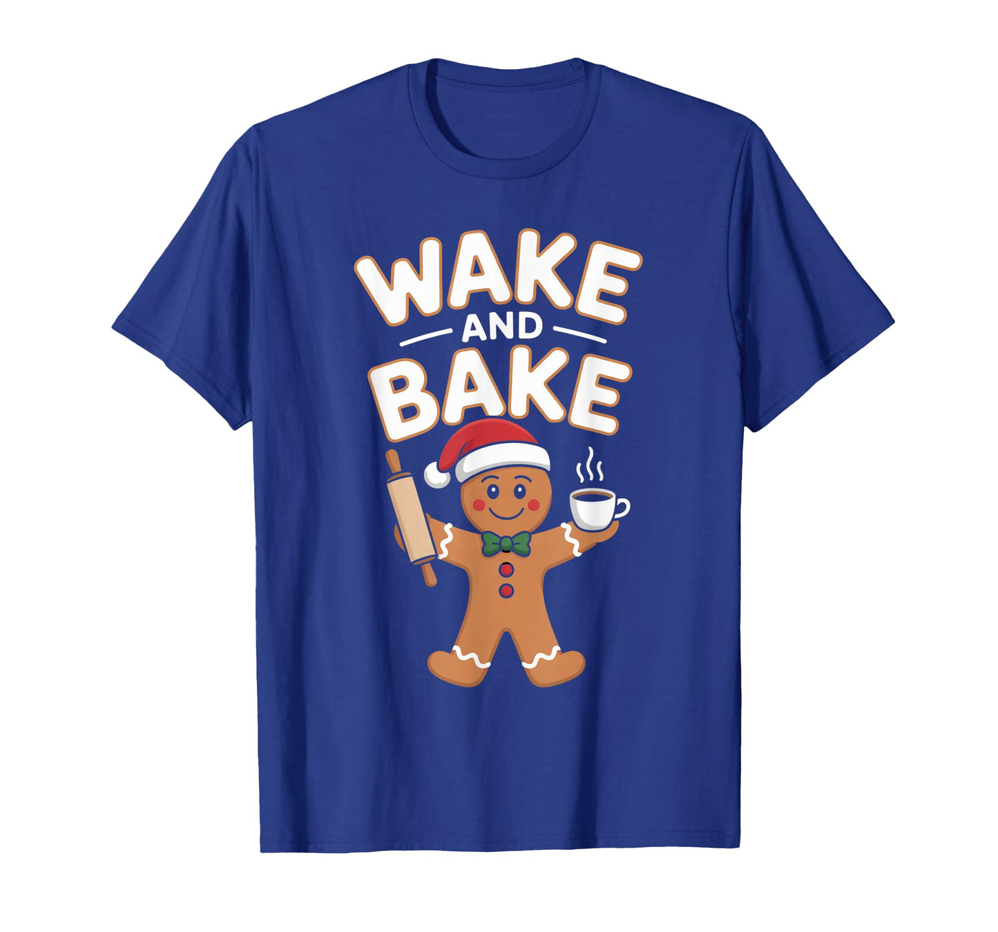 Wake and Bake Gingerbread Rolling Pin Christmas Cookie T-Shirt