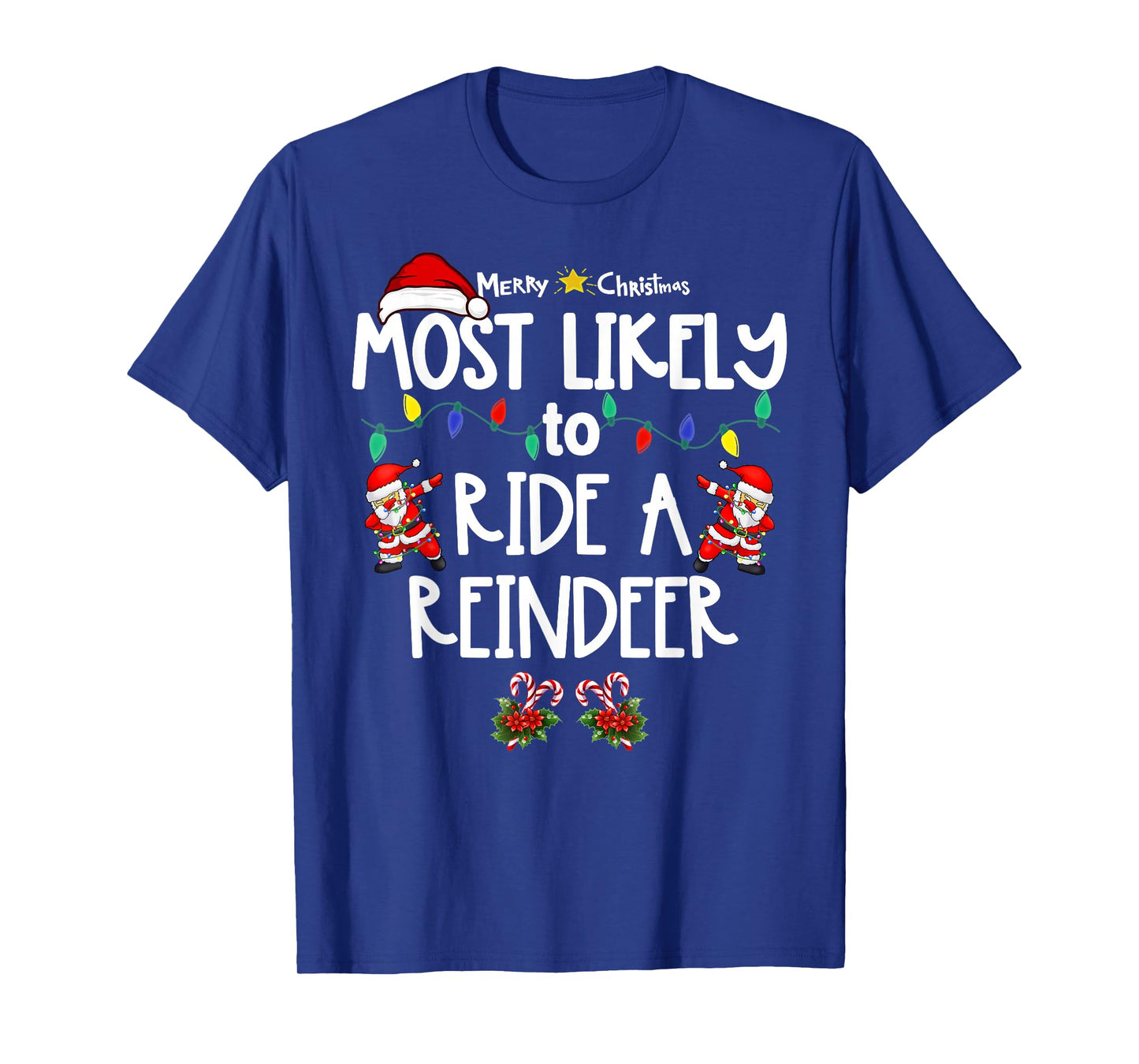 Most Likely to Christmas Shirt Matching Family Pajamas Funny T-Shirt
