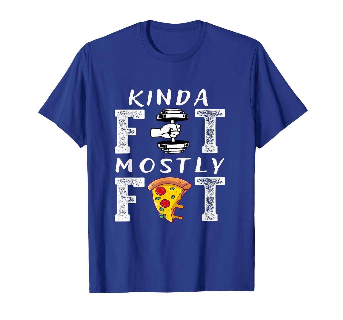 Kinda Fit Mostly Fat Fitness Funny Workout T-Shirt