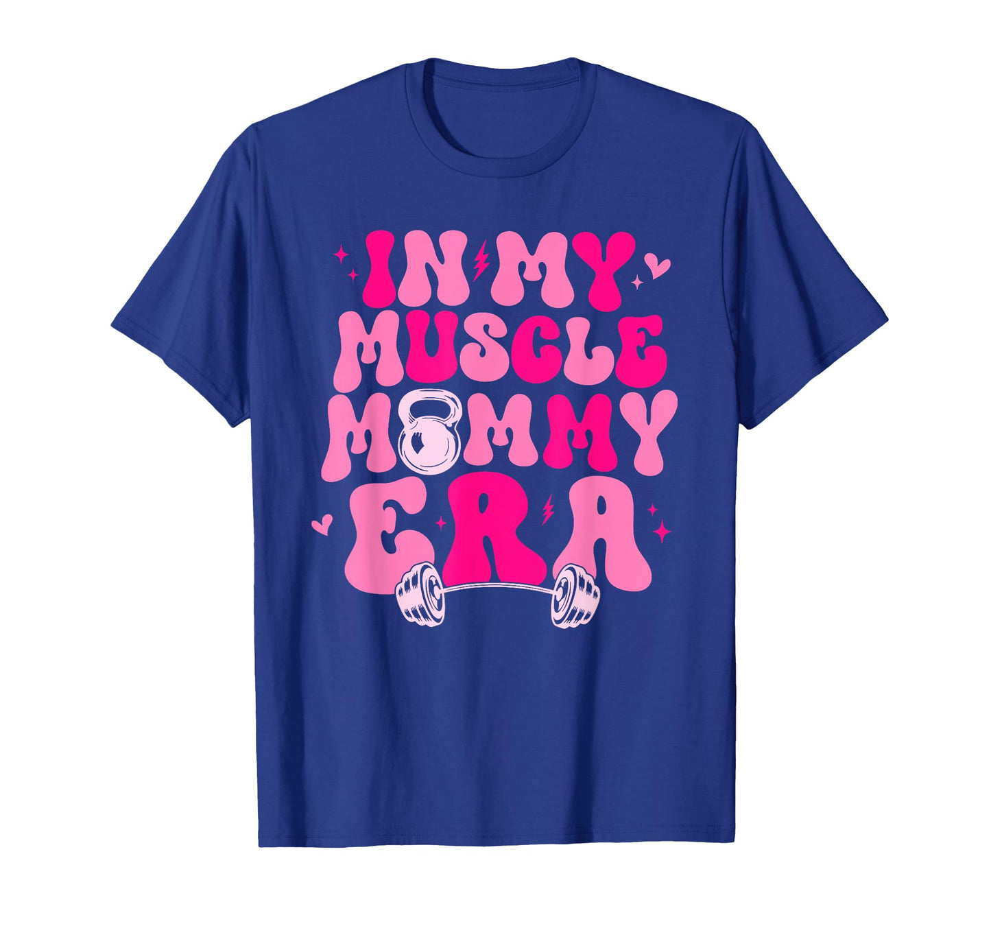 Funny in My Muscle Mommy Era Gym Workout Fitness Women Girls T-Shirt