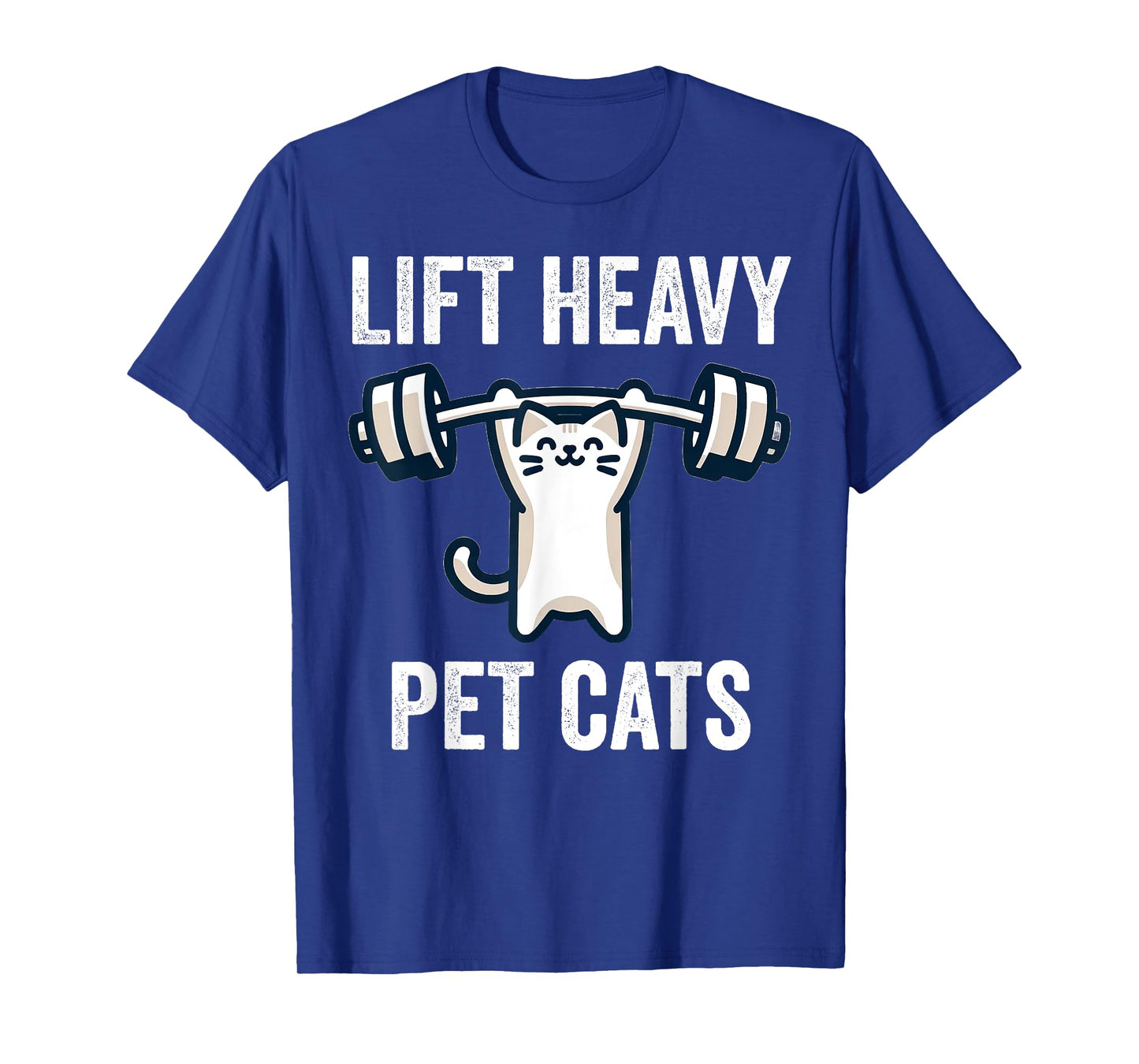 Lift Heavy Pet Cats Funny Gym Workout Weight Lifter T-Shirt