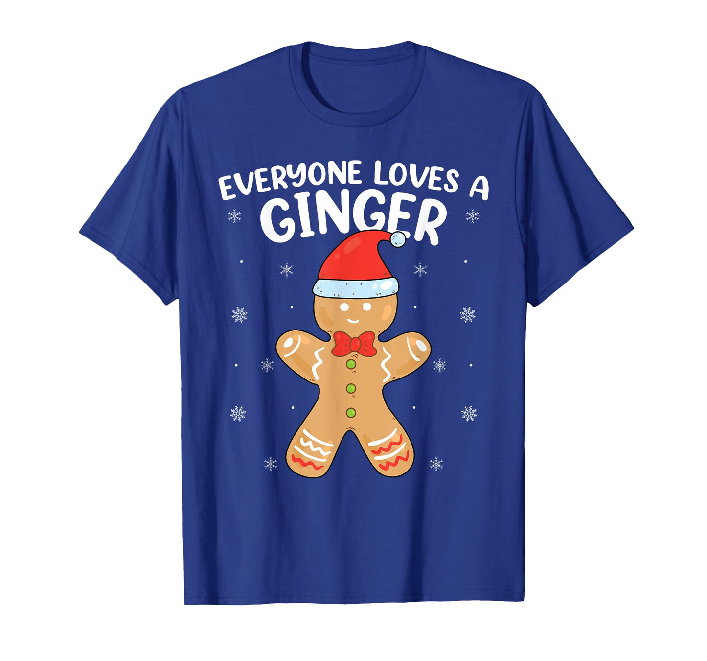 Everyone Loves A Ginger Xmas Pajamas Gingerbread Christmas T-Shirt