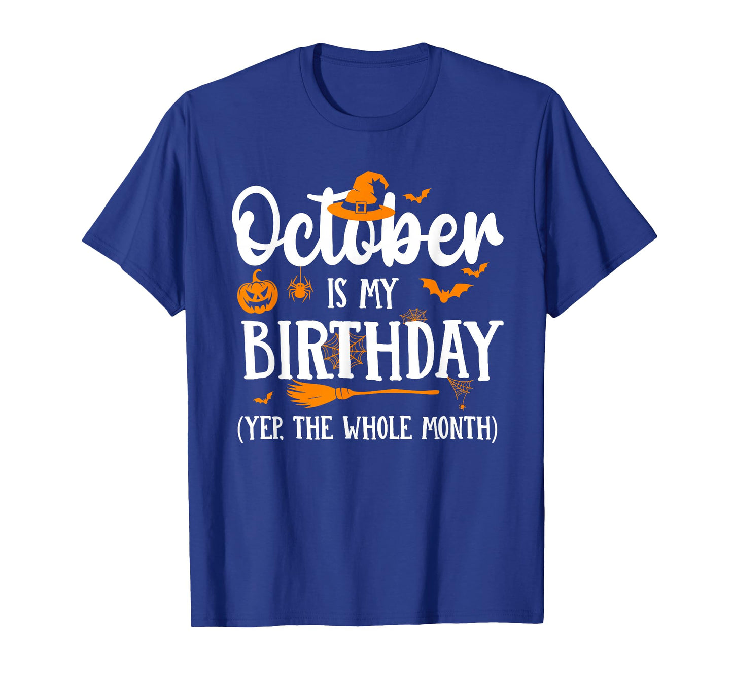 October is My Birthday Witch Pumpkin Spooky Season Halloween T-Shirt