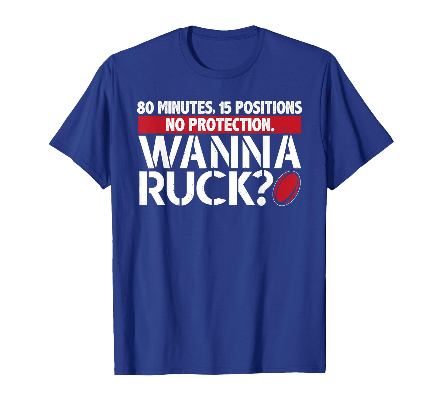 Rugby, Wanna Ruck? Best Funny T Shirt Rugby Player T-Shirt