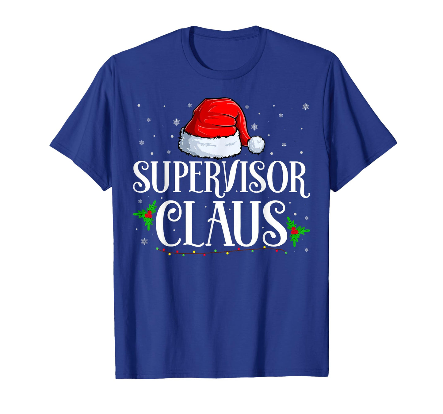 Supervisor Santa Claus Christmas - Supervisor Santa Hat T-Shirt
