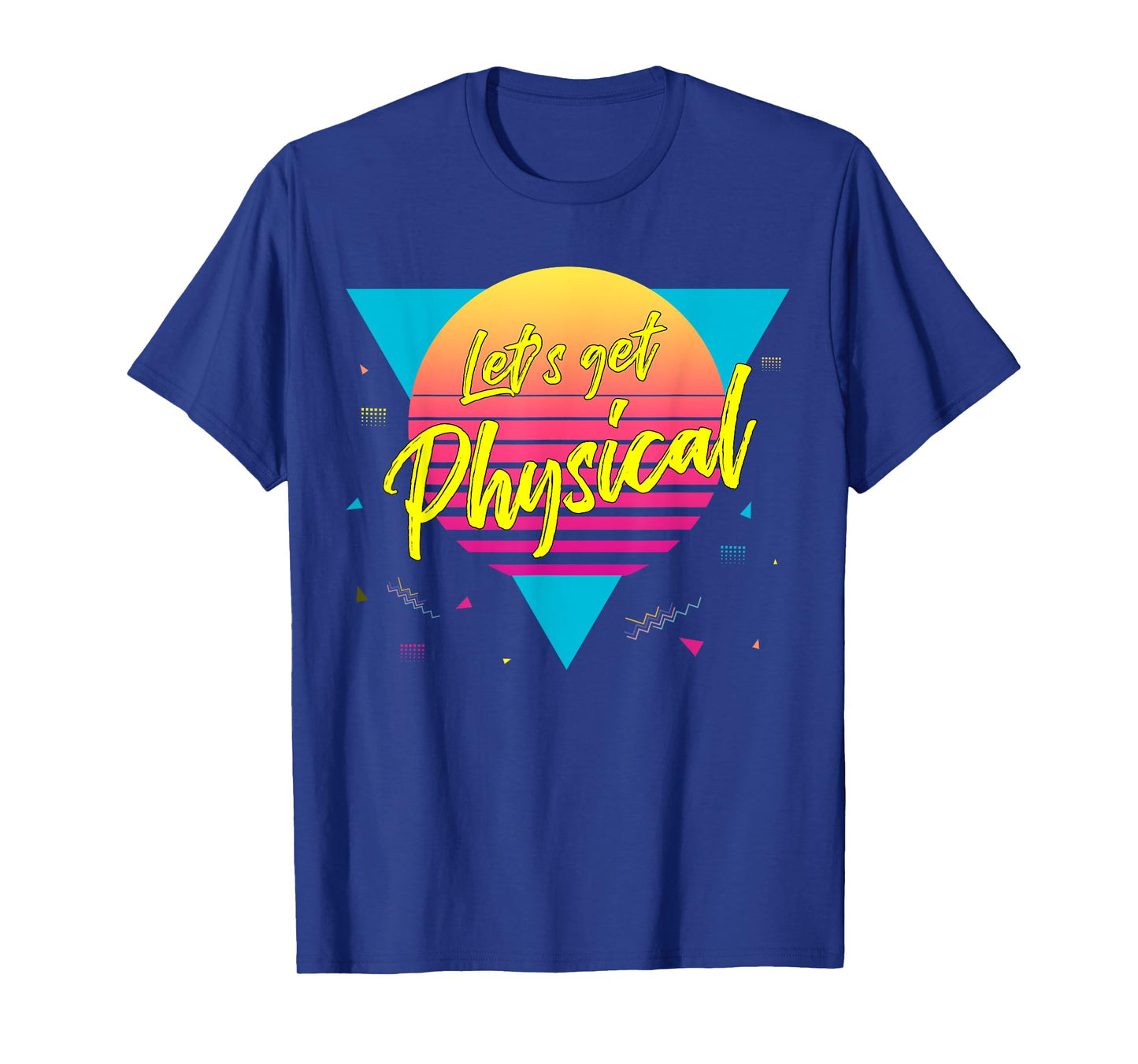 Lets get physical | 80s 90s Style | Workout Gym Retro T-Shirt