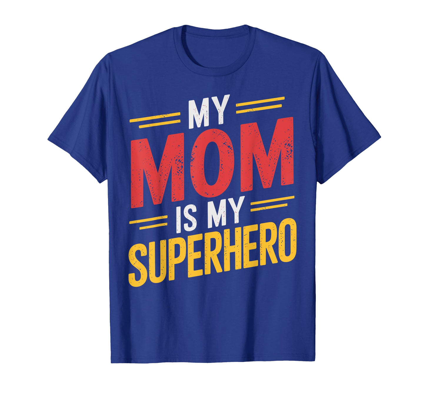 My Mom Is My Superhero T-Shirt