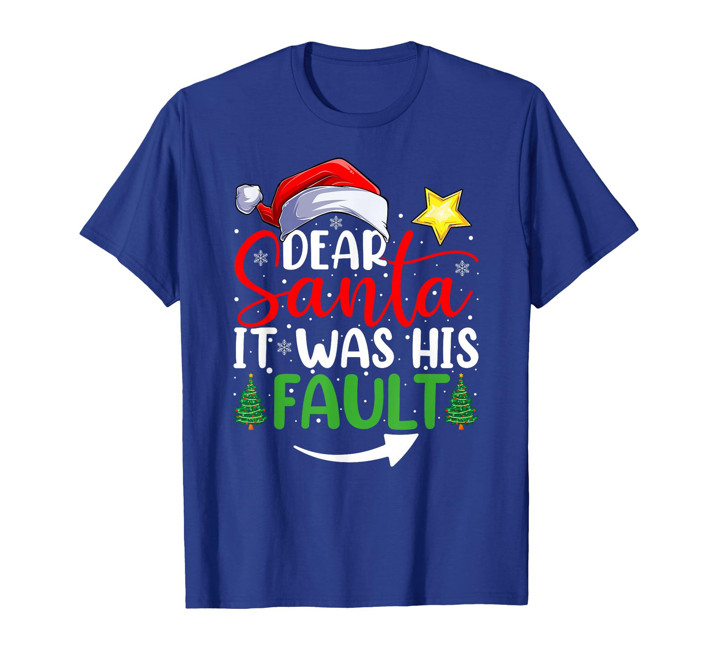 Dear Santa It was His Fault Funny Couples Christmas T-Shirt
