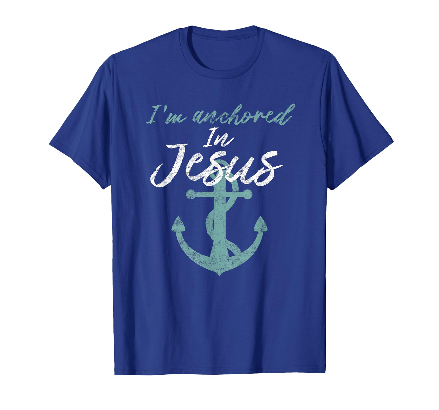 Mothers Day Shirt Im Anchored in Jesus Christian Womens Tee T-Shirt