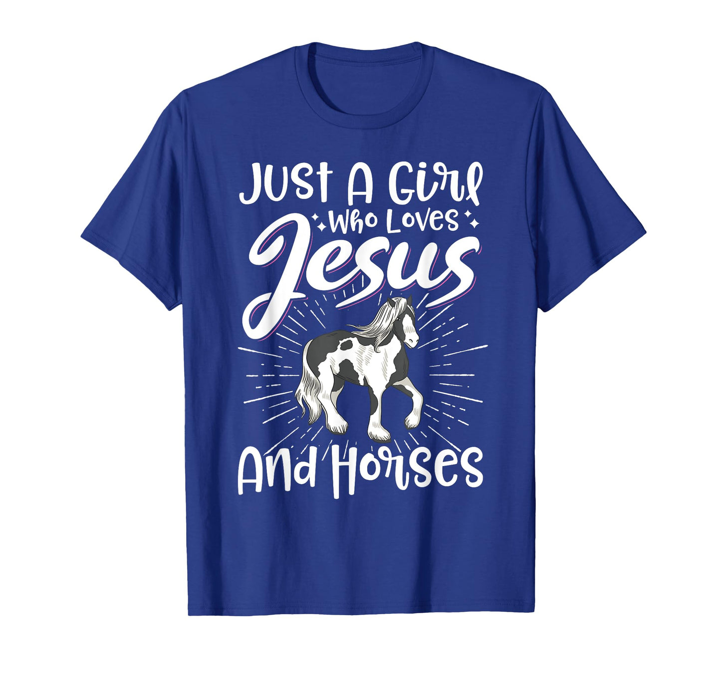 Just A Girl Who Loves Jesus And Horses T-Shirt