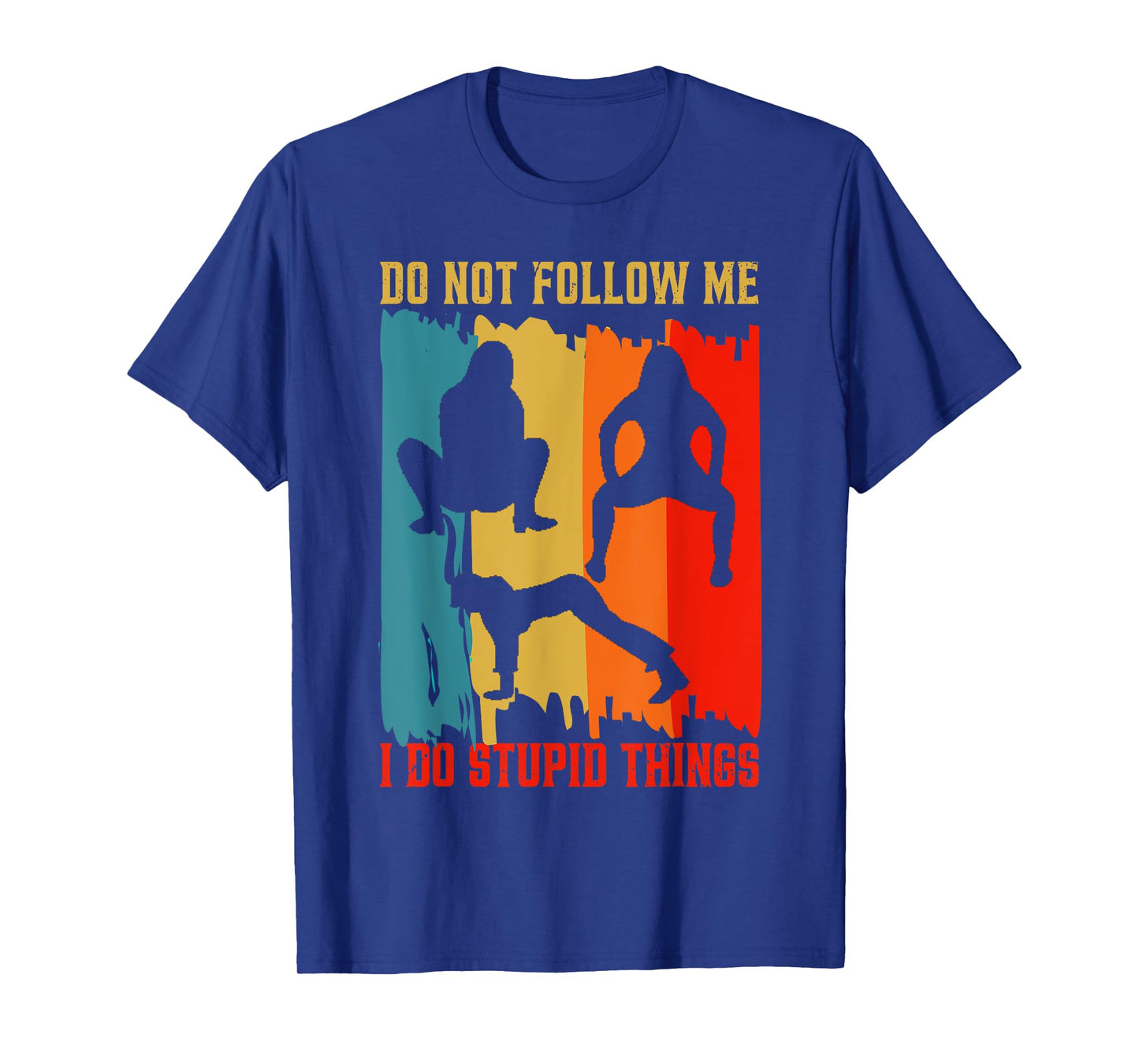 Dont Follow Me Twerking Class Twerk Workout Fitness Gym T-Shirt