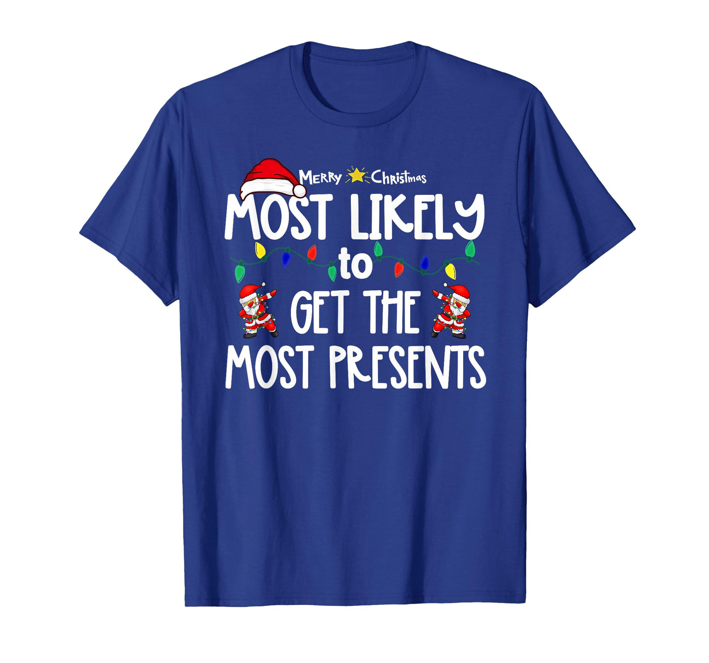 Most Likely to Christmas Shirt Matching Family Pajamas Funny T-Shirt
