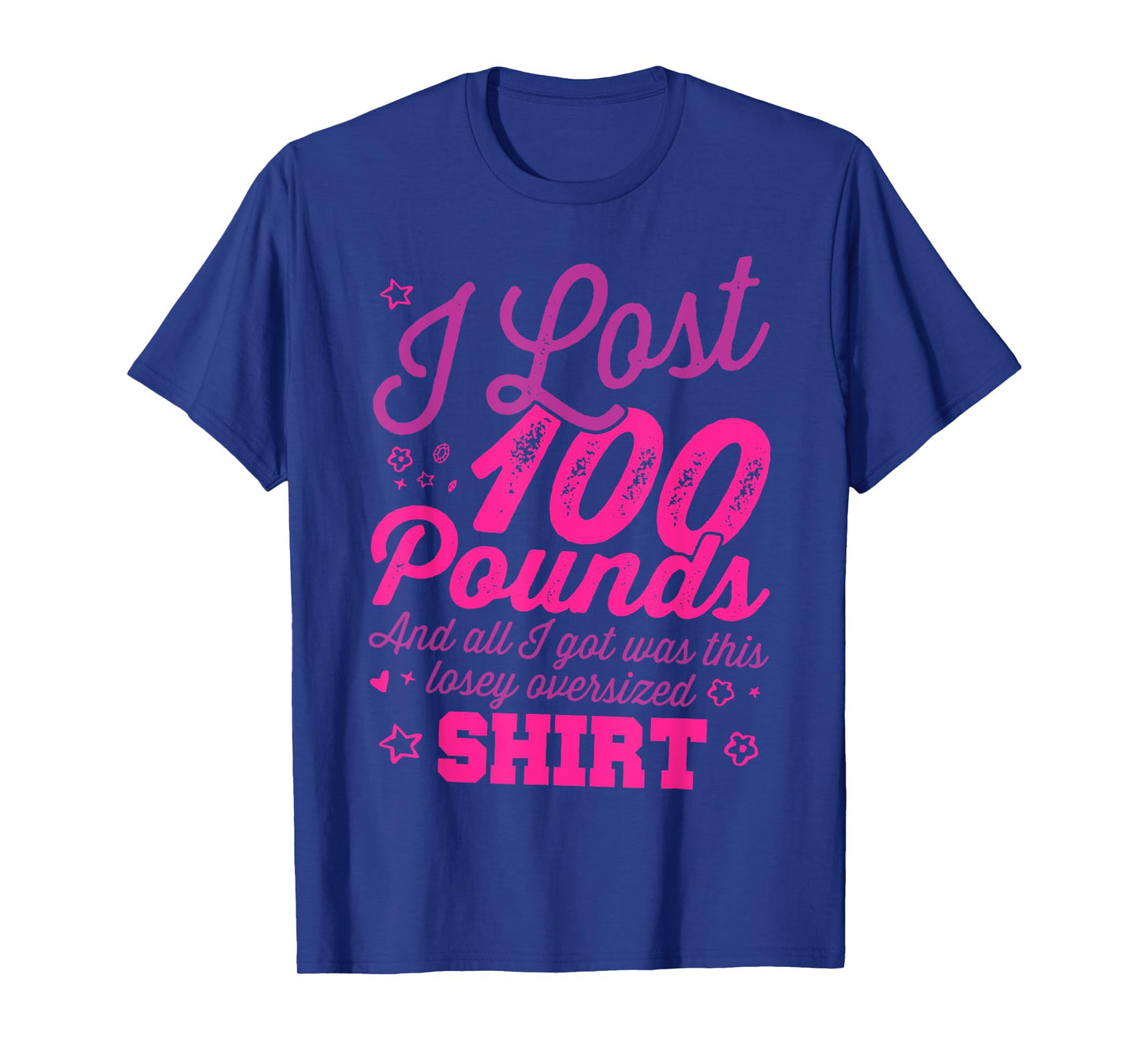 I lost 100 pounds Shirt Health goals Celebration Funny Gift T-Shirt