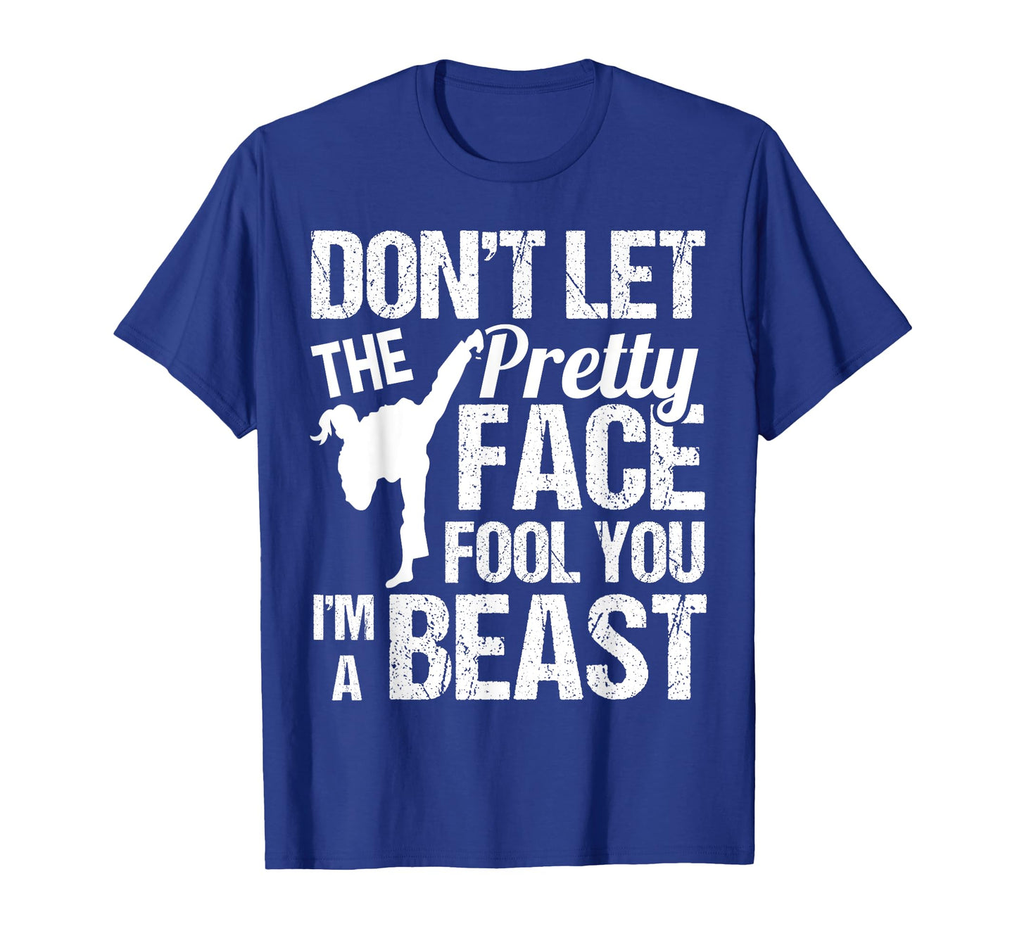 Dont Let The Pretty Face Fool You Karate Taekwondo Girl T-Shirt
