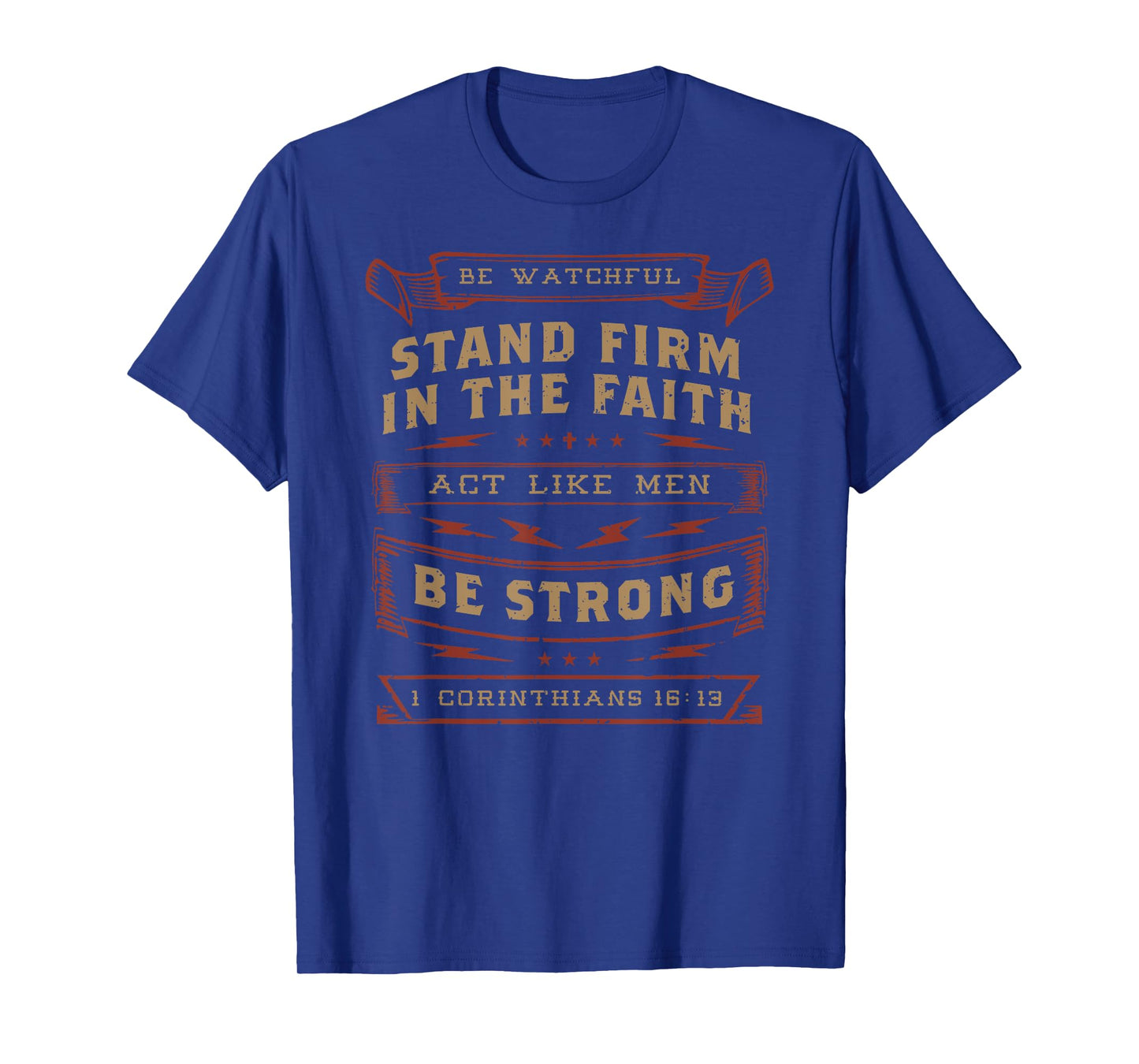 1 Corinthians 16:13 Act Like Men Bible Verse Christian T-Shirt