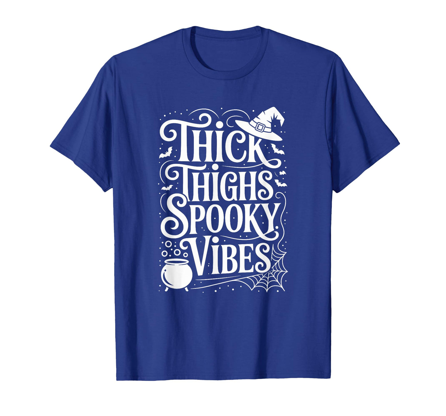 Thick Thighs Spooky Vibes Witch Hat Funny Halloween T-Shirt