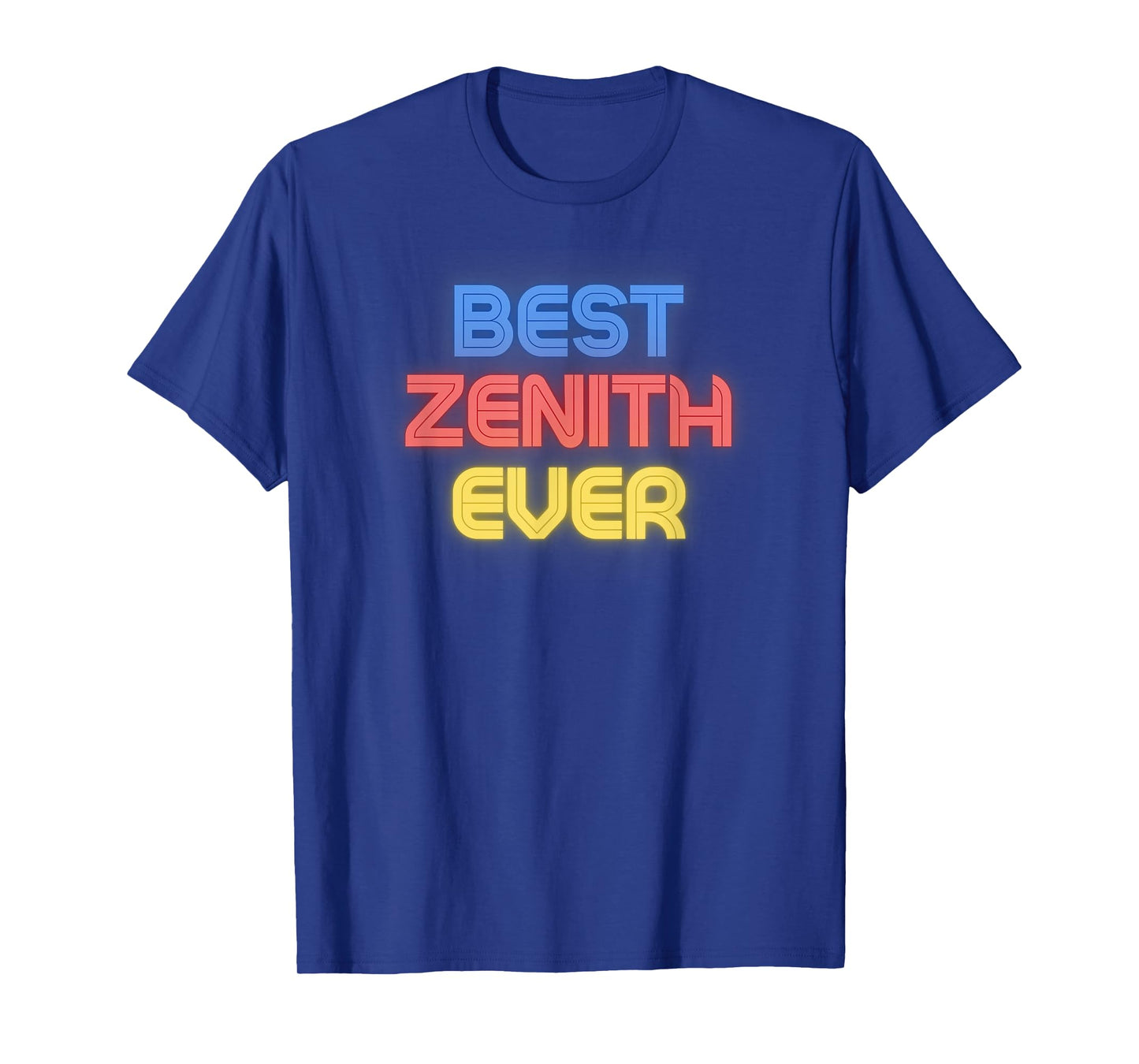 Best Zenith Ever - Funny Zenith Name Zenith T-Shirt
