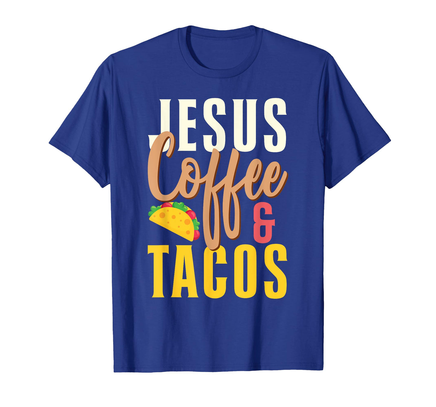 Christian Jesus Coffee & Tacos T-Shirt