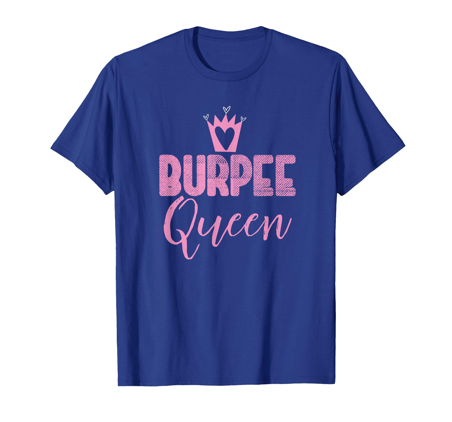 burpee queen funny sassy workout motivation gym lover cool T-Shirt