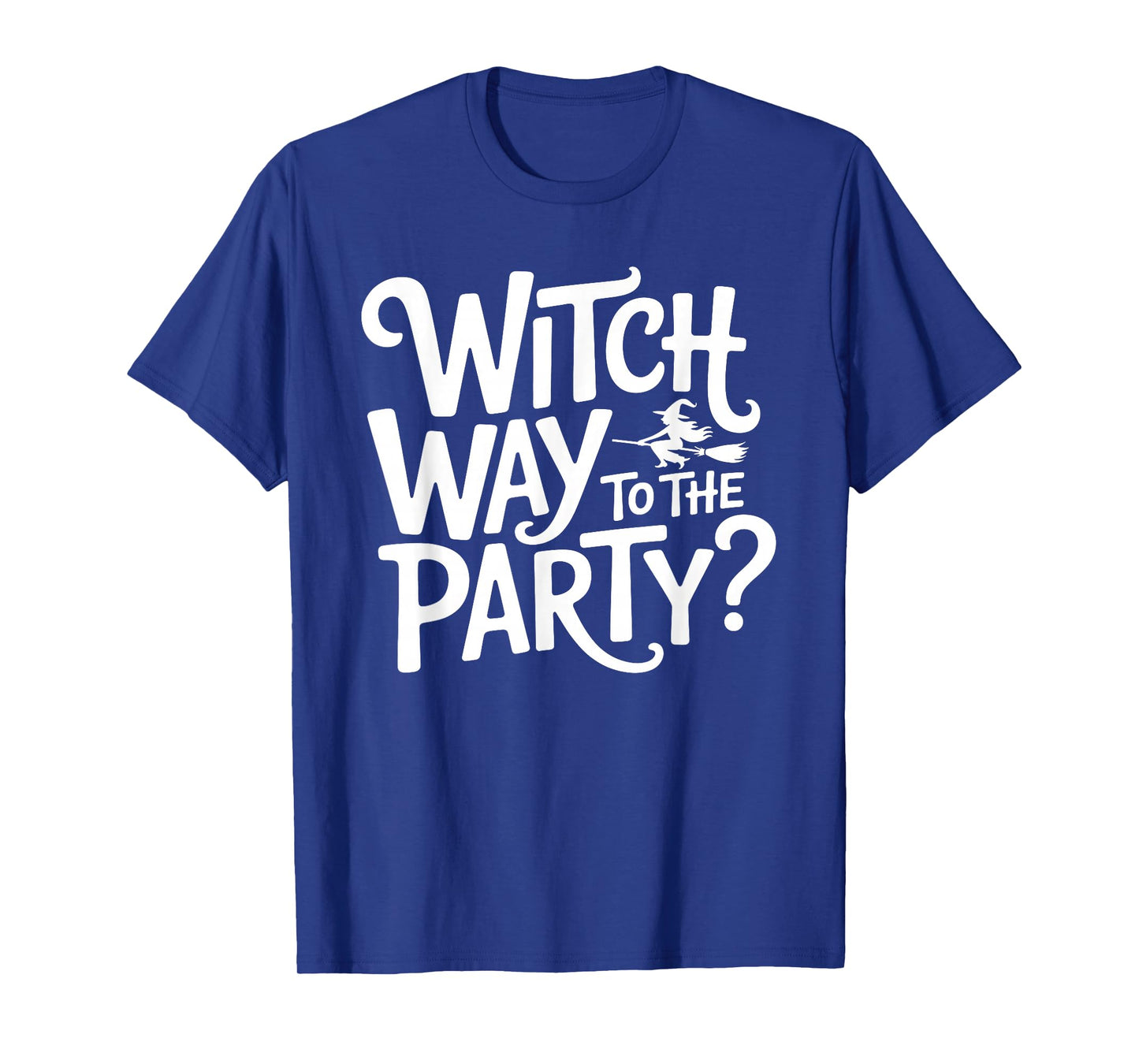 Wicca Wiccan Witch Way to The Party Funny Halloween Pun T-Shirt